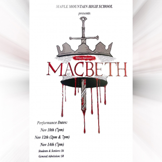 Macbeth poster advertising MMHS's performance of Macbeth on November 10 at 7:00 p.m., November 12 at 2:00 p.m. and 7:00 p.m., and on November 14 at 7:00 p.m. Students and Seniors pay $6.00 to enter and general admission is $8.00.